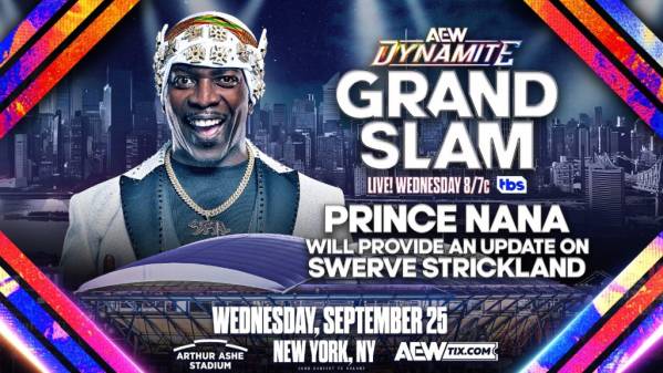 Prince Nana will provide Swerve Strickland an update at AEW's Grand Slam Dynamite in todays Wrestling news