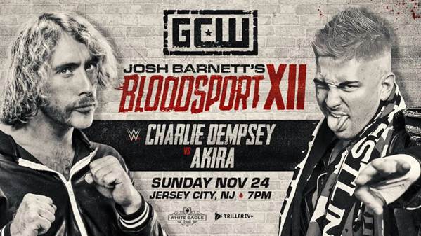 Charlie Dempsey to face Josh Barnett in Bloodsport XII in todays Wrestling news