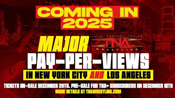 TNA to hold PPVs in both Los Angeles and New York in todays Wrestling news